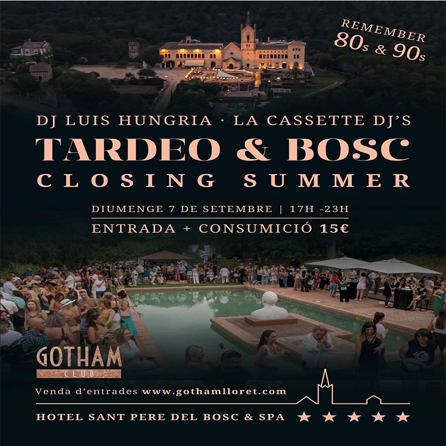 «Tardeo & Bosc: L’adeu a l’estiu amb ritme dels 80 i 90» 1 Tardeo & Bosc. Clousing Summer